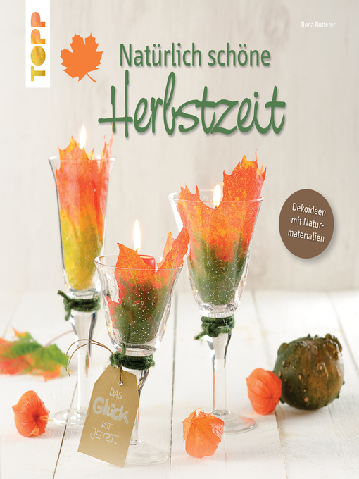 Title details for Natürlich schöne Herbstzeit by Ilona, Butterer - Available
